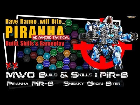 [BRxV] MWO Build & Skills : Piranha PIR-B Tactical Groin Biter