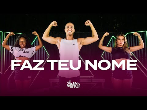 Faz Teu Nome - Os quebradeiras, DJ Zullu, Stefan Baby | FitDance (Coreografia)