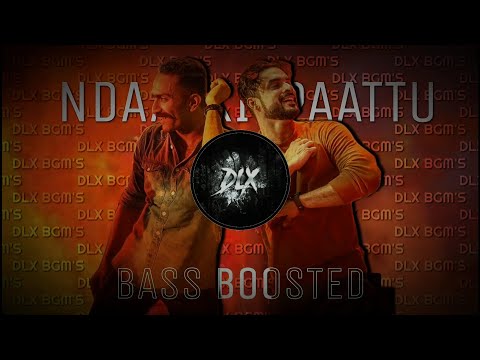 Ndaakkippaattu | Bass Boosted | Thallumala | DLX BGM'S |