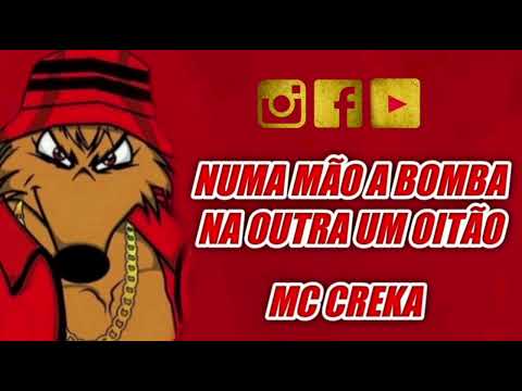 MC CREKA - NUMA MÃO A BOMBA NA OUTRA UM OITÃO - TORCIDA FACÇÃO JOVEM