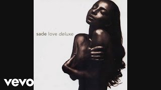 Sade - I Couldn&#39;t Love You More (Audio)