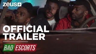 Bad Escorts | Official Trailer [HD] | Zeus | Clean Version