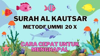 Download lagu SURAH AL KAUTSAR METODE UMMI 20 X | MUROTTAL SURAH AL KAUTSAR mp3 Download lagu SURAH AL KAUTSAR METODE UMMI 20 X | MUROTTAL SURAH AL KAUTSAR mp3