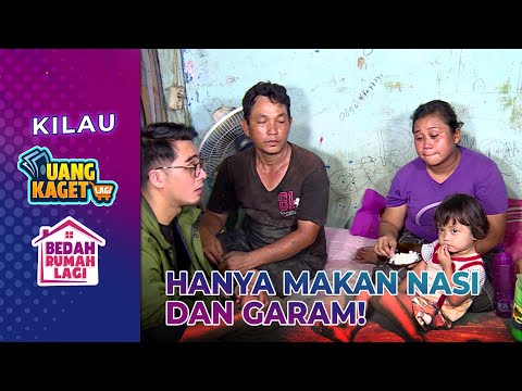 Sedih! Makan Hanya Berlaukan Garam! - Kilau Uang Kaget & Bedah Rumah