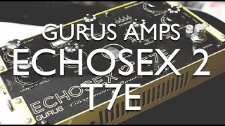 Video thumbnail for Gurus Amps Echosex 2 T7E review by gilmourish
