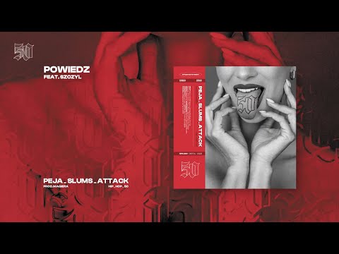 Peja/Slums Attack ft. Szczyl - Powiedz (wersja preorder) prod. Magiera
