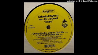 Orienta-Rhythm Feat. Joi Cardwell | Happy (Orienta-Rhythm Original Club Mix)