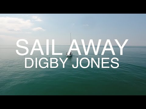 Digby Jones - Sail Away (NEW FOR OCTOBER '23!!!)