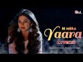 Ik Mera Yaara Lyrics Video Atif Aslam Sachin Jigar