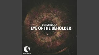 Cornelius Sa - Eye Of The Beholder video