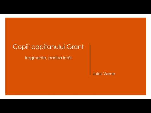 Copiii capitanului Grant, fragmente - partea intai, de Jules Verne
