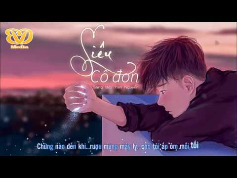 Siêu Cô Đơn - Yan Nguyễn  ( OFFICIAL Lyric Video )