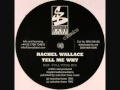 Rachel Wallace - Tell Me Why (m&m Full Vocal ...