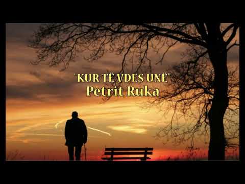 Petrit Ruka "Kur të vdes unë" - realizoi Adrian Hoti