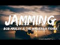 Bob Marley & The Wailers - Jamming (FISHER Rework) [Lyrics]