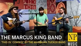 The Marcus King Band cover &#39;This Ol&#39; Cowboy&#39; by The Marshall Tucker Band in the NP Music studio