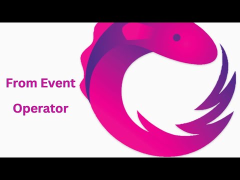 RxJS Unveiled: From Event operator. Part 10