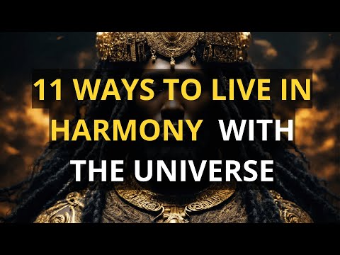 11 Ways to Live in Harmony with the Universe