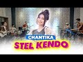 Chantika Stel Kendo Feat Orkes Paman Kudos