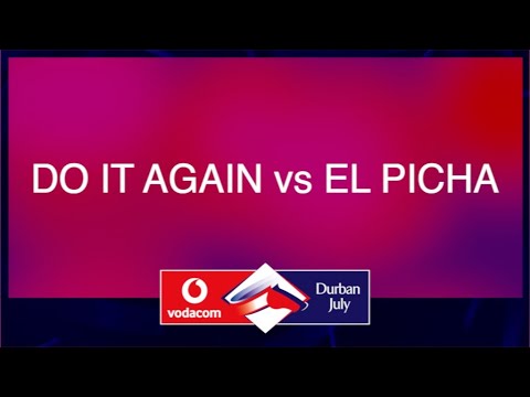 DO IT AGAIN VS EL PICHA: WHO WOULD WIN?