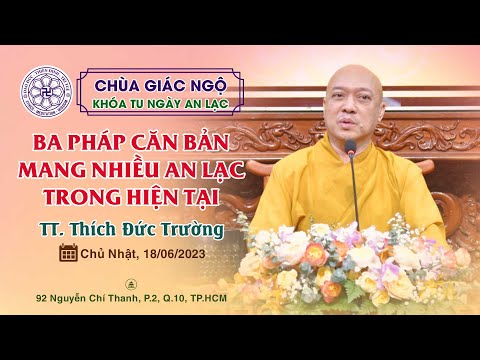 Pháp thoại Thầy Đức Trường giảng khóa tu Ngày An Lạc