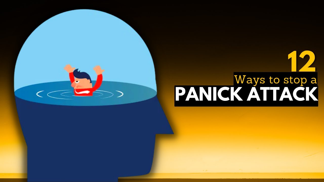 12 Ways To Stop A Panic Attack