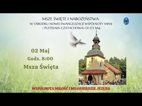 Msza Święta, modlitwy poranne. Czatachowa Online - 02.05.2022, godz. 7:45