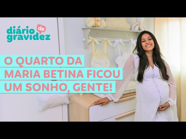 TOUR PELO QUARTO DA MARIA BETINA | DIÁRIO DE GRAVIDEZ #22