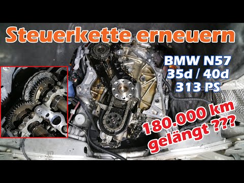 BMW Steuerkette N57 313PS erneuern I identisch mit 258 PS I 535d 640d 35d 40d F10 F11 F13 F06 F01
