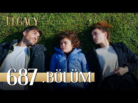 Emanet 687. Bölüm | Legacy Episode 687
