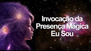 Mestre Saint Germain-Invocação da Presença Mágica Eu Sou