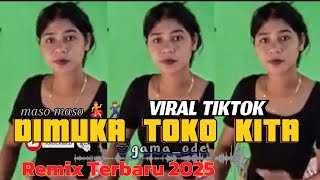 Download lagu LAGU JOGET ✅️ DIMUKA TOKO KITA 🌴 VIRAL TIKTOK 2025 mp3