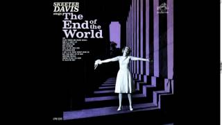 The End Of The World - Skeeter Davis