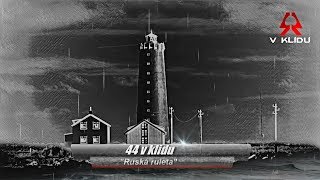 Video 44 v klidu - Ruská ruleta (2017) lyric video