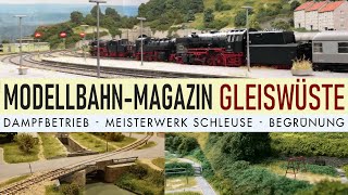Modellbahn Magazin: Dampfbetrieb in Epoche IV, Schleuse im Modell, Begrünung der Siedlungshäuser