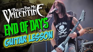 Bullet For My Valentine - End Of Days (Guitar Lesson)