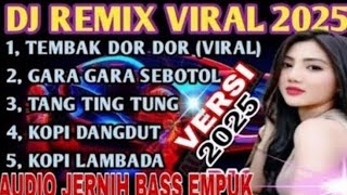Download lagu TERBARU 2025 🎶 DJ REMIX TEMBAK DOR DOR DOR VIRAL TIKTOK 🎶 mp3