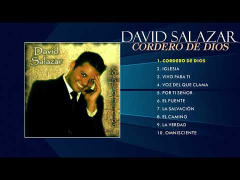 David Salazar - Cordero De Dios [2007] Álbum Completo