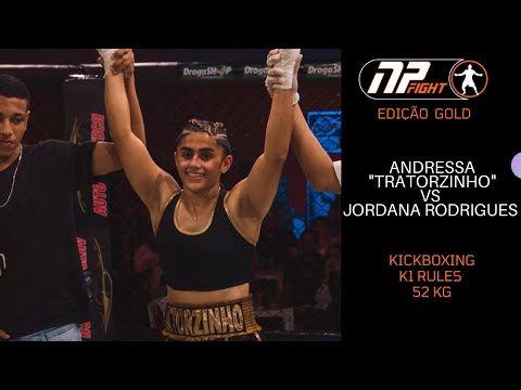 NP FIGHT GOLD - K1 RULES -  ANDRESSA TRATORZINHO X JORDANA RODRIGUES