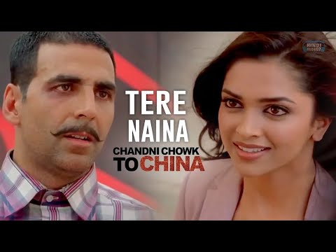 Tere Naina | Chandni Chowk To China | 2009