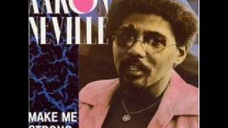 Aaron Neville - Make Me Strong