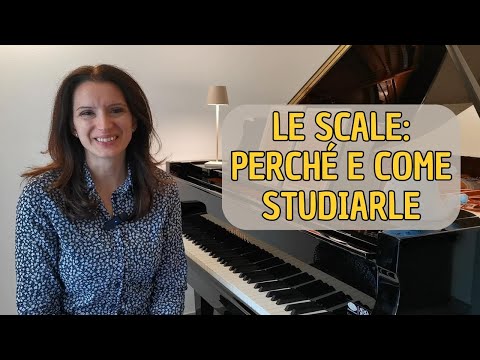 Le scale: perché e come studiarle | Maria Argentiero
