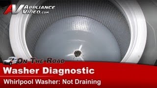 Washer Diagnostic not draining  - Whirlpool, Maytag, Roper & Kenmore