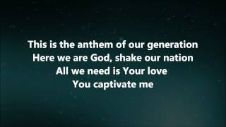 The Anthem - Jesus Culture w/ Lyrics