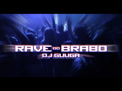 RAVE DO BRABO - DJ Guuga  (Ela me falou que quer rave vs Tchau pra quem namora)