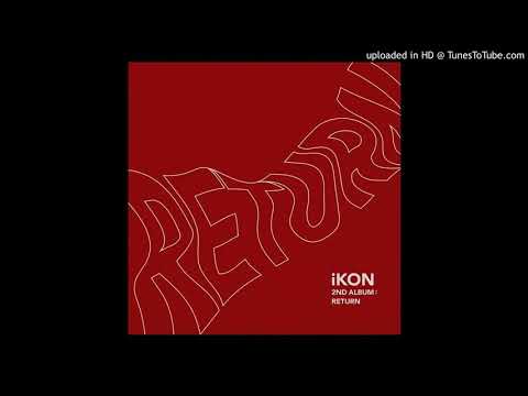 [Full Audio] iKON -  BEST FRIEND  [RETURN - THE 2ND ALBUM]
