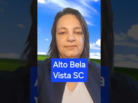 Alto Bela Vista SC # #santacatarina #cidades #motivacional