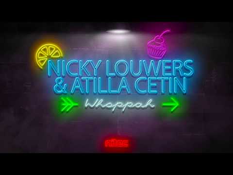 NICKY LOUWERS & ATILLA CETIN - WHOPPAH Teaser