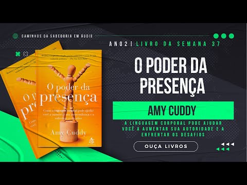Audiobook - O Poder da Presença - Amy Cuddy