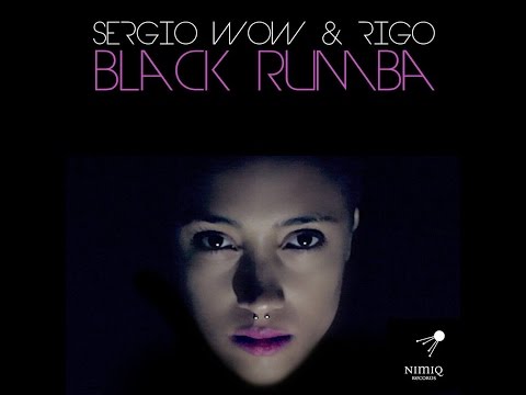 Sergio Wow & RIGO - Black Rumba (official teaser)